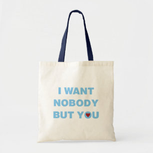Tote Bag Je ne veux personne d'autre que toi