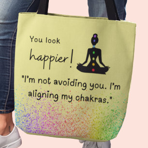 Tote Bag Je ne vous évite pas, j'aligne mes chakras." À