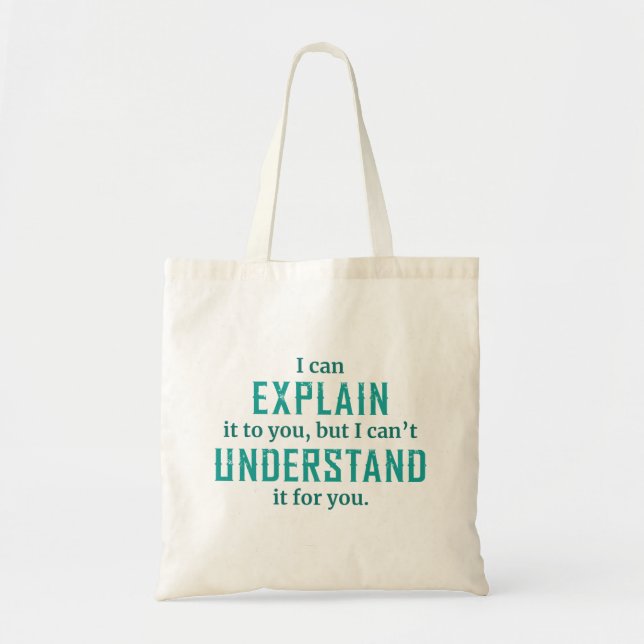 Tote Bag Je Peux Vous L'Expliquer (Devant)