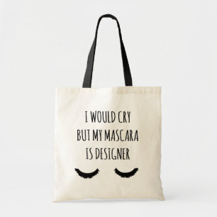 Tote Bag Je pleurerais mais mon mascara est concepteur