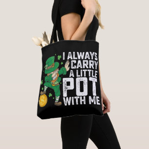 Tote Bag Je Porte Toujours Un Petit Pot Avec Moi St Patrick