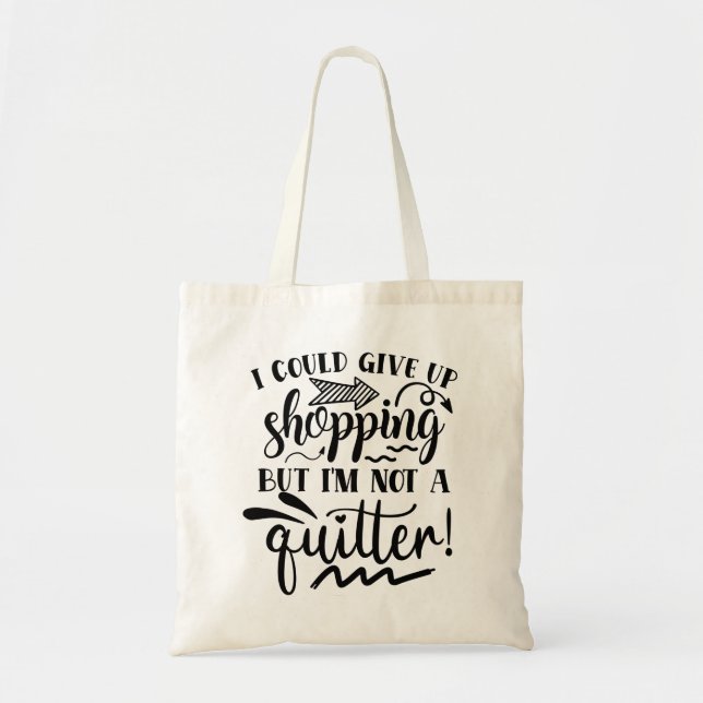 Tote Bag Je Pourrais Abandonner Le Shopping.... (Devant)