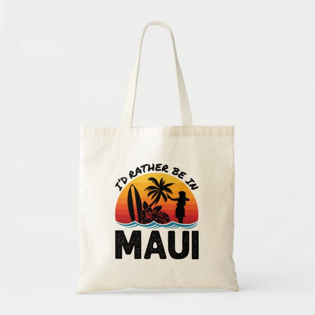 Tote Bag Je préfère être à Maui Hawaii (Devant)