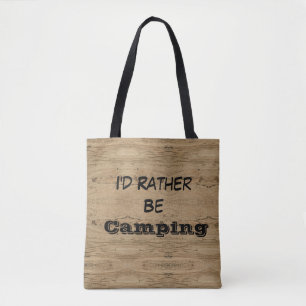 Tote Bag Je Préférerais Camping Woodgrain rayé Rustique