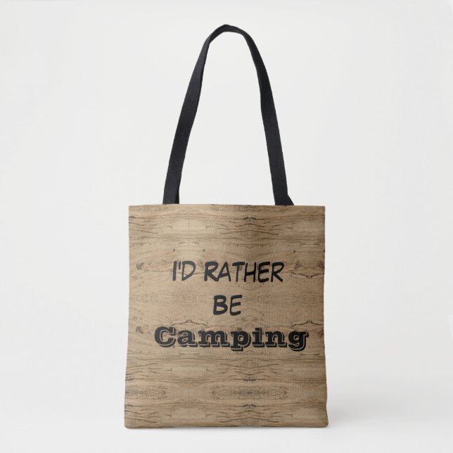 Tote Bag Je Préférerais Camping Woodgrain rayé Rustique (Devant)