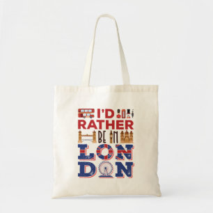 Tote Bag Je préférerais être à Londres Angleterre Grande-Br