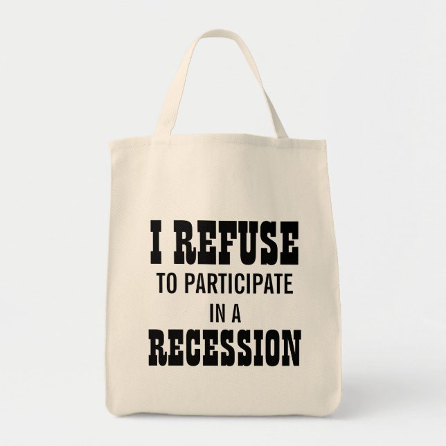 TOTE BAG JE REFUSE DE PARTICIPER À UNE RÉCESSION