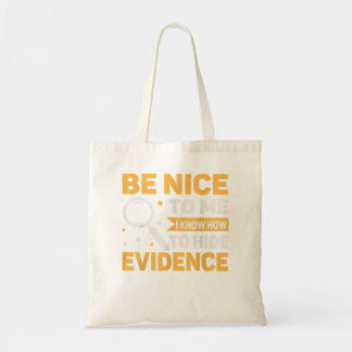 Tote Bag Je Sais Bien Cacher Les Preuves La Forensique