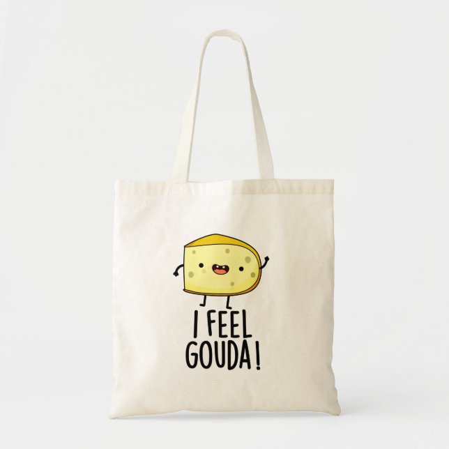Tote Bag Je Sens Gouda Drôle Pun au fromage (Devant)