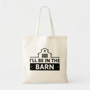 Tote Bag Je serai dans la grange