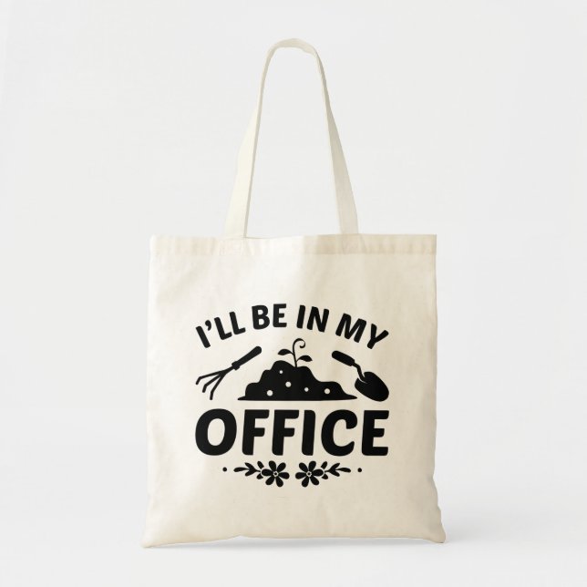 Tote Bag Je serai dans mon bureau (Devant)