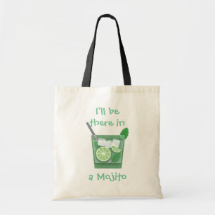 Tote Bag "Je serai là dans un Mojito "
