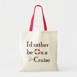 Tote Bag Je serais plutôt sur une croisière