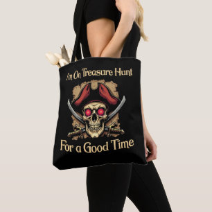 Tote Bag Je suis à la chasse au trésor pour un bon temps dr