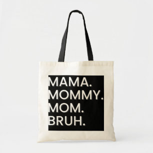 Tote Bag Je suis allé de maman à maman à maman à Bruh