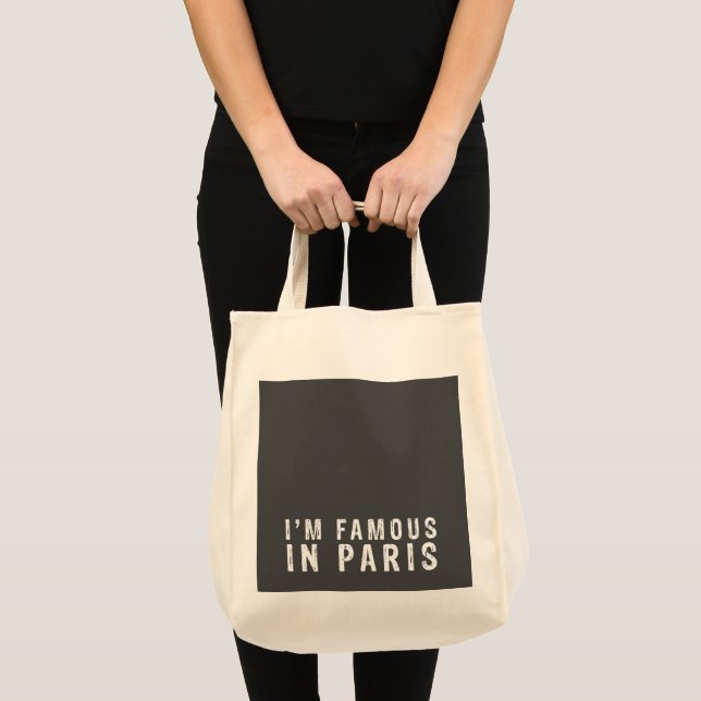 Tote Bag Je suis célèbre à Paris (Devant (produit))