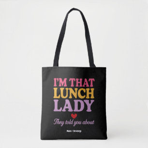 Tote Bag Je suis cette dame du déjeuner qu'ils t'ont racont