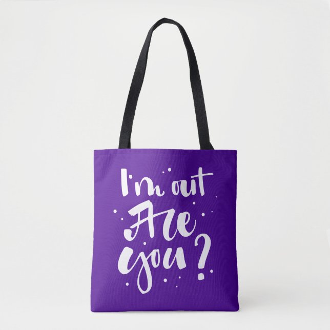 Tote Bag Je suis dehors, tu es là ? (Devant)