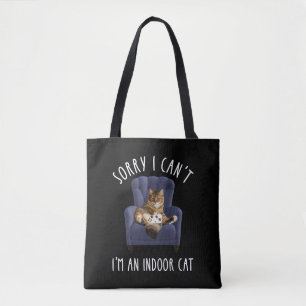 Tote Bag Je suis désolé, je ne peux pas - Je suis un chat d