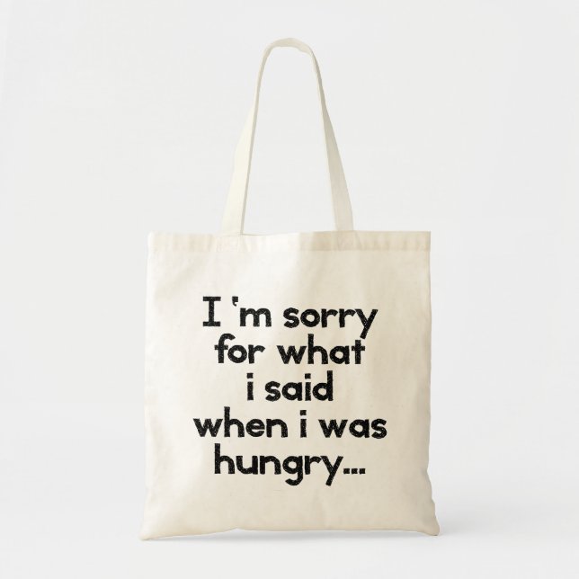 Tote Bag Je suis désolé pour ce que j'ai dit quand j'avais (Devant)