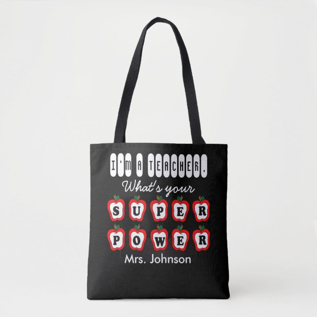 Tote Bag Je suis enseignant, quelle est votre superpuissanc (Devant)