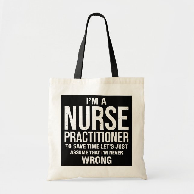 Tote Bag Je suis infirmière praticienne et je ne me trompe  (Devant)