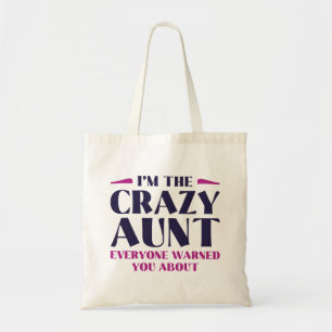 Tote Bag Je suis la folle tante que tout le monde vous a pr
