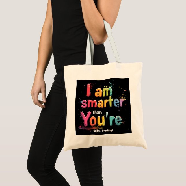Tote Bag Je suis plus intelligent que vous êtes drôle Desig (Devant (produit))