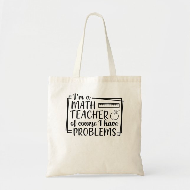 Tote Bag Je suis professeur de mathématiques Bien sûr que j (Devant)