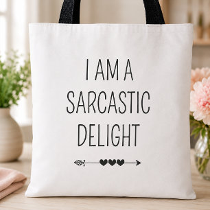 Tote Bag Je suis un délice sarcastique drôle