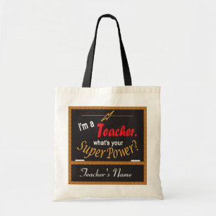 Tote Bag Je suis un enseignant, quelle est votre superpuiss