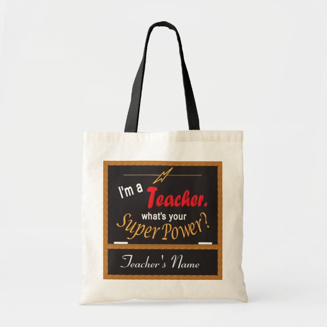 Tote Bag Je suis un enseignant, quelle est votre superpuiss (Devant)