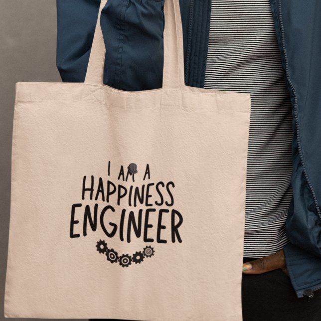 Tote Bag Je suis un Happiness Engineer Inspirant original (Grab yours today and let the world know you're on a mission to engineer happiness!)
