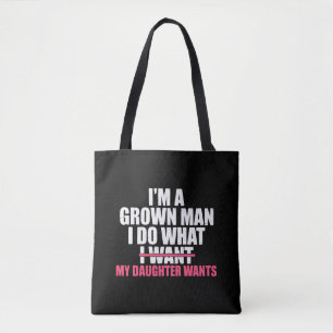 Tote Bag Je suis un homme adulte je fais ce que ma fille ve