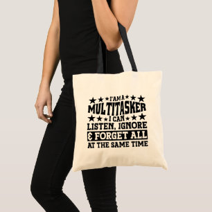 Tote Bag Je suis un multitâche que je peux écouter Ignorer 