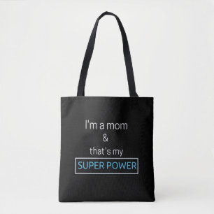 Tote Bag Je suis une maman et c'est mon superpouvoir