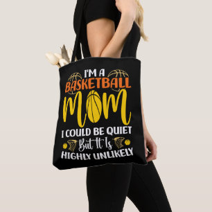 Tote Bag Je suis une mère de basket-ball Je pourrais être s