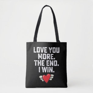 Tote Bag Je t'aime plus La fin Je gagne la Saint Valentin