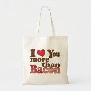 Tote Bag Je t'aime plus que le bacon