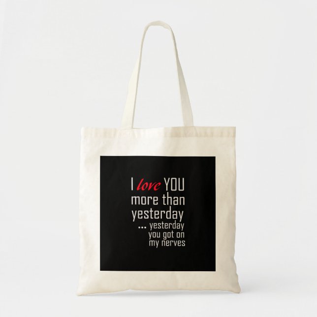 Tote Bag Je t'aime plus qu'hier Conception romantique  (Devant)