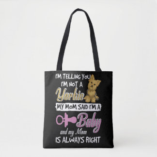 Tote Bag Je te dis que je ne suis pas un Yorkie Ma mère dit