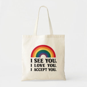 Tote Bag Je te vois, je t'aime, je t'accepte LGBTQ