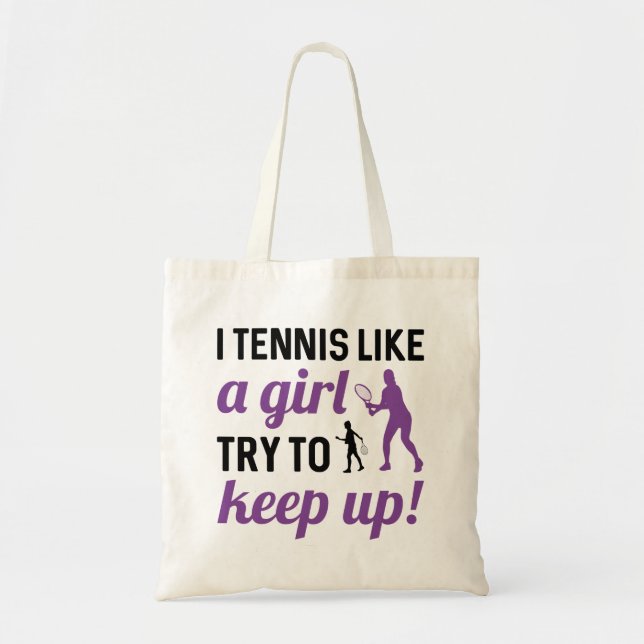 Tote Bag Je Tennis Comme Une Fille Essaie De Continuer (Devant)