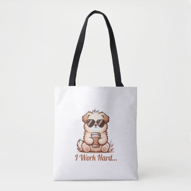 Tote Bag Je Travaille Dur... (Devant)