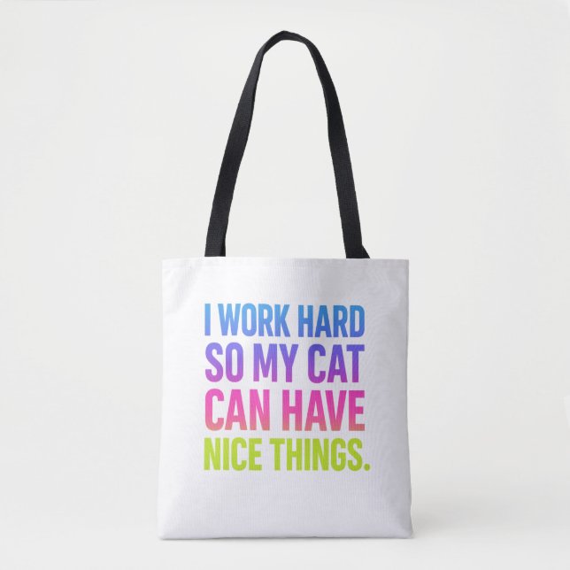 Tote Bag Je Travaille Dur Pour Mon Chat (Devant)