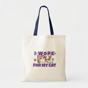 Tote Bag Je Travaille pour Mon Chat – Cadeau Drôle pour les