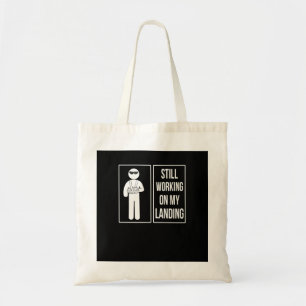 Tote Bag Je Travaille Toujours Sur Mon Atterrissage Brisé D