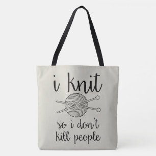 Tote Bag Je tricote ainsi je ne tue pas des personnes