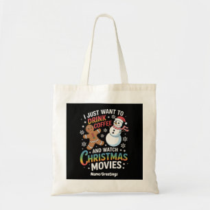 Tote Bag Je veux juste boire du café et regarder des films