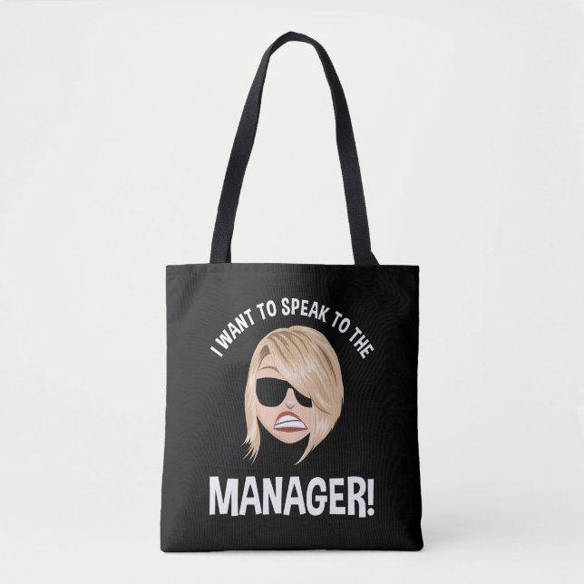 Tote Bag Je Veux Parler Au Gestionnaire ! Karen Meme (Devant)